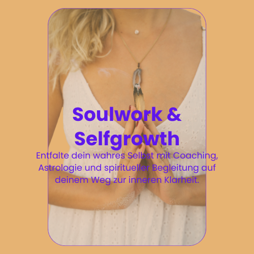 Soulwork & Selfgrowth