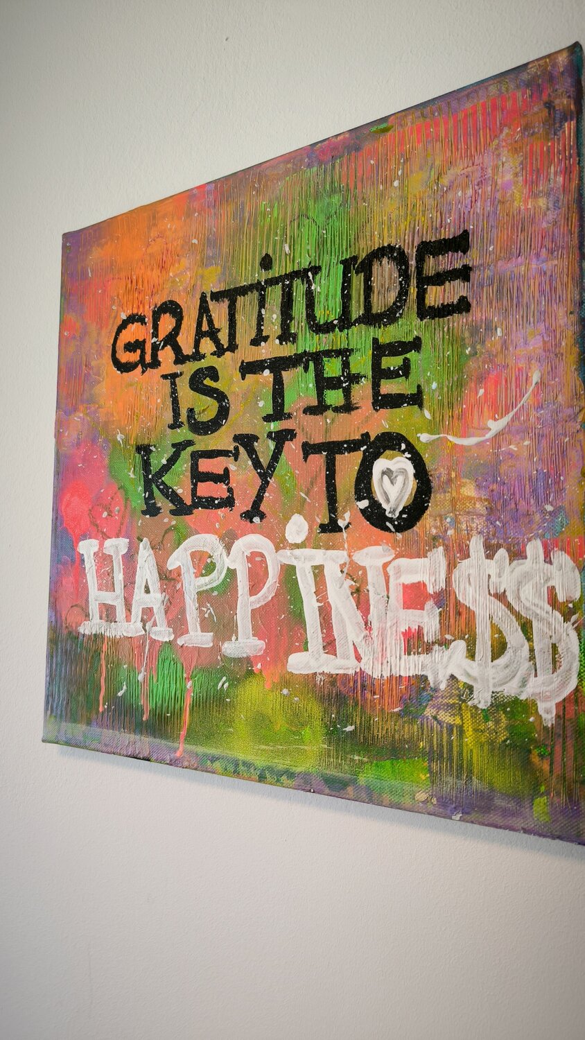 Gratitude is the key to Happine$$ - Tanya Silva - Acryl, Ölkreide auf Leinwand | SOLD OUT