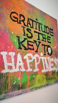Gratitude is the key to Happine$$ - Tanya Silva - Acryl, Ölkreide auf Leinwand | SOLD OUT